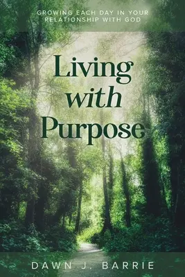 Žiť s cieľom - Living With Purpose
