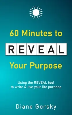 60 minút na odhalenie vášho cieľa - 60 Minutes to Reveal Your Purpose