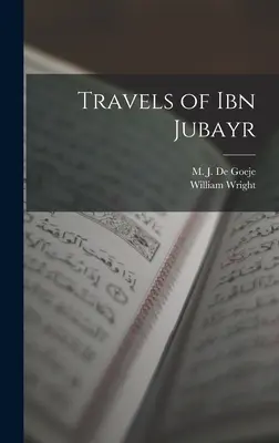 Cesty Ibn Džubajra - Travels of Ibn Jubayr