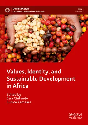 Hodnoty, identita a trvalo udržateľný rozvoj v Afrike - Values, Identity, and Sustainable Development in Africa