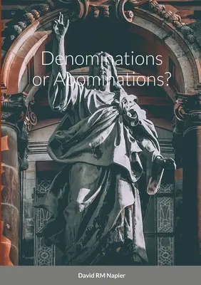 Denominácie alebo ohavnosti? - Denominations or Abominations?