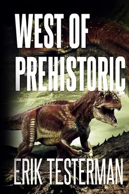 Na západ od praveku - West Of Prehistoric