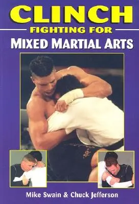 Klincový boj pre zmiešané bojové umenia - Clinch Fighting for Mixed Martial Arts