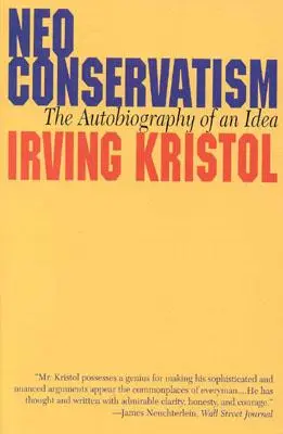 Neokonzervativizmus: Autobiografia jednej myšlienky - Neo-conservatism: The Autobiography of an Idea