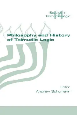 Filozofia a dejiny talmudskej logiky - Philosophy and History of Talmudic Logic