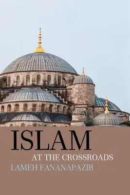 Islam na križovatke - Islam at the Crossroads