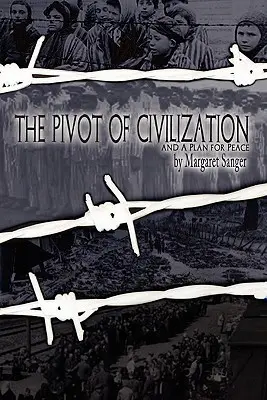 Pivot civilizácie: so Sangerovej plánom pre mier