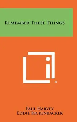 Pamätaj si tieto veci - Remember These Things