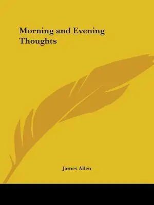 Ranné a večerné myšlienky - Morning and Evening Thoughts