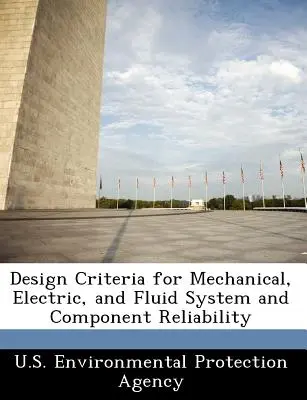 Kritériá navrhovania spoľahlivosti mechanických, elektrických a kvapalných systémov a komponentov - Design Criteria for Mechanical, Electric, and Fluid System and Component Reliability