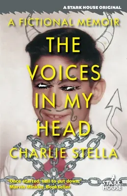 Hlasy v mojej hlave: Fiktívne memoáre - The Voices in My Head: A Fictional Memoir
