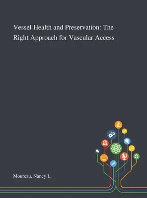 Zdravie a ochrana plavidiel: Správny prístup k cievnemu prístupu - Vessel Health and Preservation: The Right Approach for Vascular Access