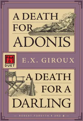 Smrť pre Adonisa / Smrť pre miláčika: F&m Duet - A Death for Adonis / A Death for a Darling: An F&m Duet