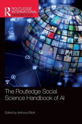 Routledge Social Science Handbook of AI - The Routledge Social Science Handbook of AI