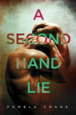 Lož z druhej ruky: psychologická trilerová novela - A Secondhand Lie: A psychological thriller novella