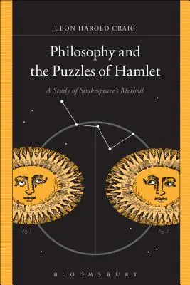 Filozofia a hádanky Hamleta: Štúdia o Shakespearovej metóde - Philosophy and the Puzzles of Hamlet: A Study of Shakespeare's Method