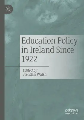 Vzdelávacia politika v Írsku od roku 1922 - Education Policy in Ireland Since 1922