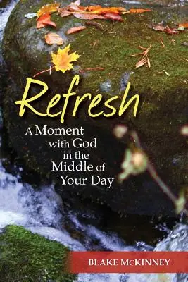 Osviežte sa: Chvíľa s Bohom uprostred dňa - Refresh: A Moment with God in the Middle of Your Day