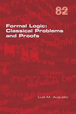 Formálna logika: Klasické problémy a dôkazy - Formal Logic: Classical Problems and Proofs
