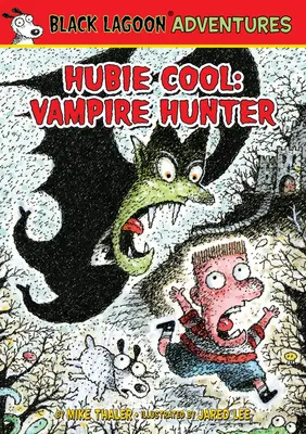 Hubie Cool: Lovec upírov - Hubie Cool: Vampire Hunter