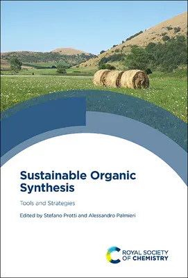 Udržateľná organická syntéza: Nástroje a stratégie - Sustainable Organic Synthesis: Tools and Strategies