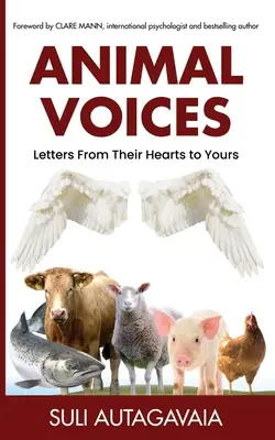Hlasy zvierat: Listy z ich sŕdc k vám - Animal Voices: Letters From Their Hearts to Yours