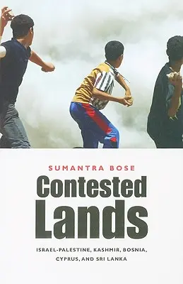 Sporné krajiny: Srí Lanka: Pohraničné cesty: Izrael-Palestína, Kašmír, Bosna, Cyprus a Srí Lanka - Contested Lands: Israel-Palestine, Kashmir, Bosnia, Cyprus, and Sri Lanka