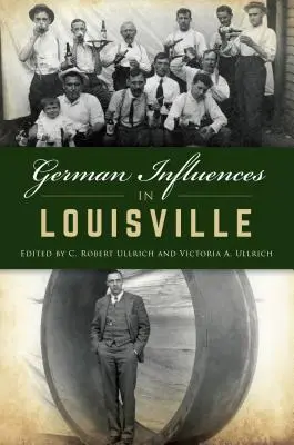 Nemecké vplyvy v Louisville - German Influences in Louisville