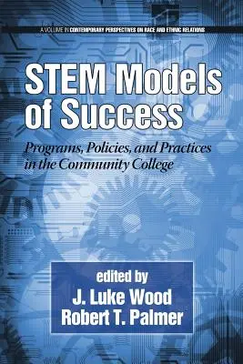 Kmeňové modely úspechu: Programy, politiky a postupy na komunitných vysokých školách - Stem Models of Success: Programs, Policies, and Practices in the Community College