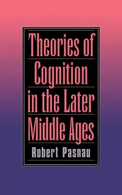 Teórie poznania v neskorom stredoveku - Theories of Cognition in the Later Middle Ages