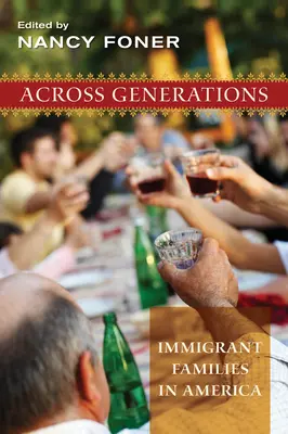 Naprieč generáciami: Rodiny prisťahovalcov v Amerike - Across Generations: Immigrant Families in America
