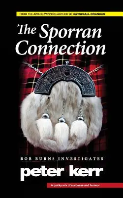 The Sporran Connection (Šporranská spojka): Bob Burns vyšetruje - The Sporran Connection: Bob Burns Investigates