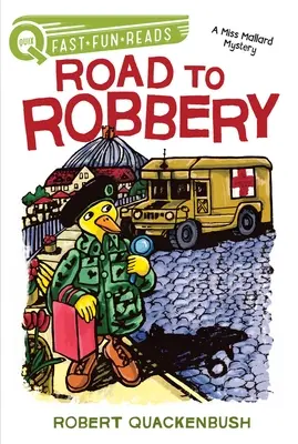 Cesta k lúpeži: Kniha Quix - Road to Robbery: A Quix Book