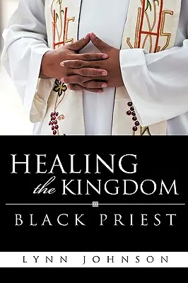 Uzdravenie kráľovstva Čierny kňaz - Healing The Kingdom Black Priest