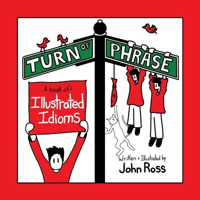 Obraty fráz: A Book of Illustrated Idioms - Turn Of Phrase: A Book of Illustrated Idioms