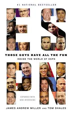 Títo chlapci majú všetku zábavu: Hviezdy: Vo svete ESPN: Hviezdy: Vo svete ESPN: Hviezdy: Vo svete ESPN - Those Guys Have All the Fun: Inside the World of ESPN