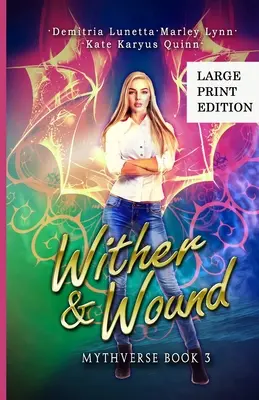 Wither & Wound: Rana a údel: Young Adult Urban Fantasy Academy Series Large Print Version - Wither & Wound: A Young Adult Urban Fantasy Academy Series Large Print Version