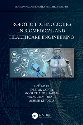Robotické technológie v biomedicínskom a zdravotníckom inžinierstve - Robotic Technologies in Biomedical and Healthcare Engineering