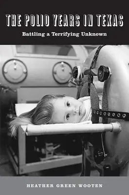 Roky detskej obrny v Texase - The Polio Years in Texas
