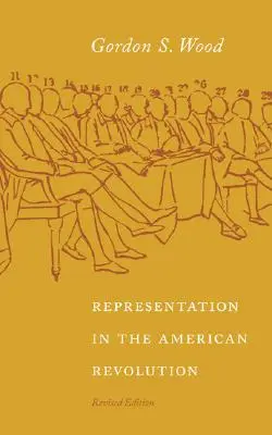 Zastúpenie v americkej revolúcii - Representation in the American Revolution