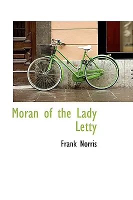 Morana lady Letty - Moran of the Lady Letty