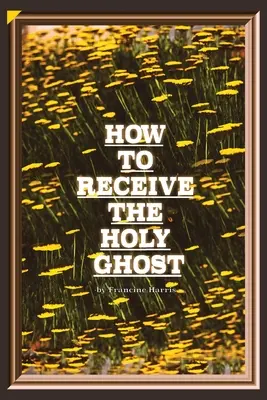 Ako prijať Ducha Svätého - How to Receive the Holy Ghost