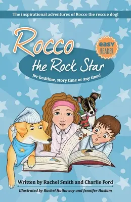 Inšpiratívne dobrodružstvá záchranárskeho psa Rocca: Zbierka poviedok pre malých čitateľov vo veku 5 - 8 rokov - The Inspirational Adventures of Rocco the Rescue Dog: Short Story Collection for Early Readers - Ages 5 - 8
