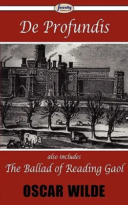 De Profundis & The Ballad of Reading Gaol