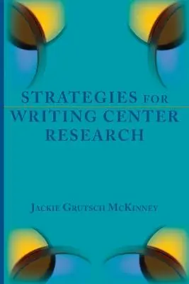 Stratégie pre výskumné stredisko Writing Center - Strategies for Writing Center Research