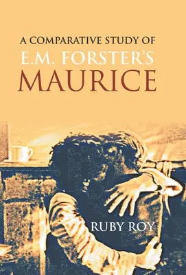 Komparatívna štúdia o Mauriceovi od E. M. Forstera - A Comparative Study of E.M. Forster's Maurice