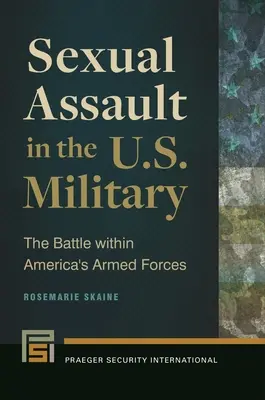 Sexuálne útoky v americkej armáde: BOJ V AMERICKÝCH OZBROJENÝCH SILÁCH - Sexual Assault in the U.S. Military: The Battle Within America's Armed Forces