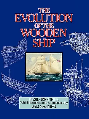 Vývoj drevenej lode - The Evolution of the Wooden Ship