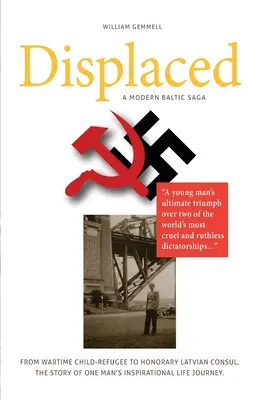 Vysídlenci - moderná baltická sága - Displaced - A Modern Baltic Saga