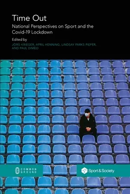 Time Out: Národné perspektívy športu a uzavretie Covid-19 - Time Out: National Perspectives on Sport and the Covid-19 Lockdown